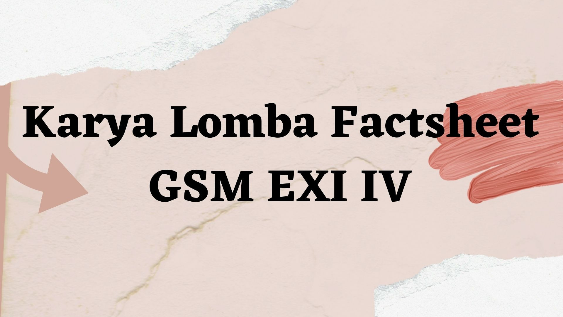 KARYA LOMBA  FACTSHEET GSM EXI IV